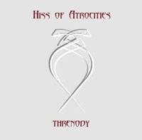Hiss Of Atrocities : Threnody